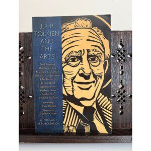 J.R.R. Tolkien and the Arts: A Theology of Subcreation Paperback 2021